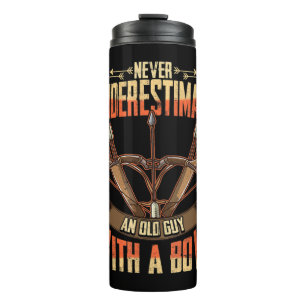 Mens Bowhunter Never Underestimate an Old Man with Thermal Tumbler