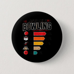 Mens Bowling-Shirt Funny Why Lose At Bowling 6 Cm Round Badge