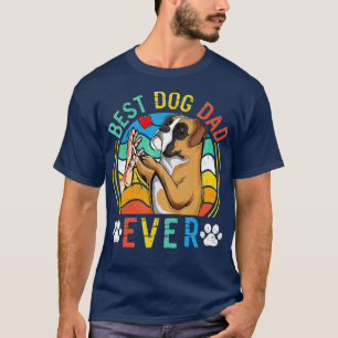 Mens Boxer Best Dog Dad Ever Gifts Dog Lover T-Shirt