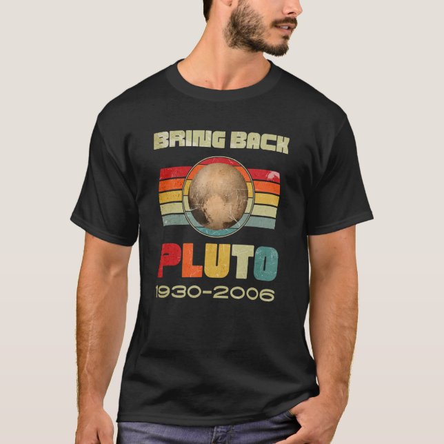 Mens Bring Back Pluto Never Forget Pluto remember  T-Shirt (Front)