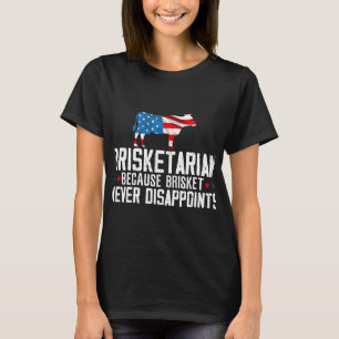 Mens Brisketarian Because Brisket Never Disappoint T-Shirt