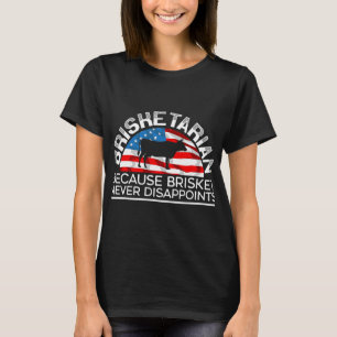 Mens Brisketarian Because Brisket Never Disappoint T-Shirt