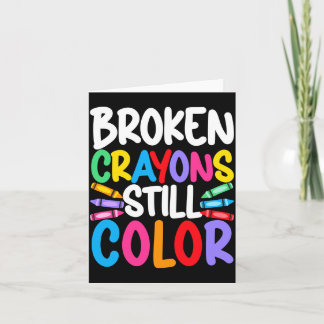 Mens broken crayons colour mental health awareness card