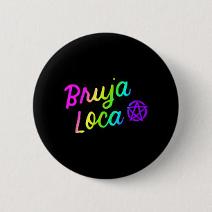 Mens Bruja Loca Crazy Witch Funny Halloween Latina 6 Cm Round Badge