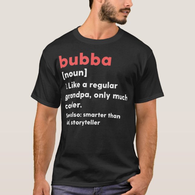 Mens Bubba Definition Funny Grandpa Grandfather T-Shirt (Front)