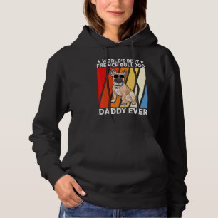 Mens Bulldog Dad  World's Best French Bulldog Dadd Hoodie
