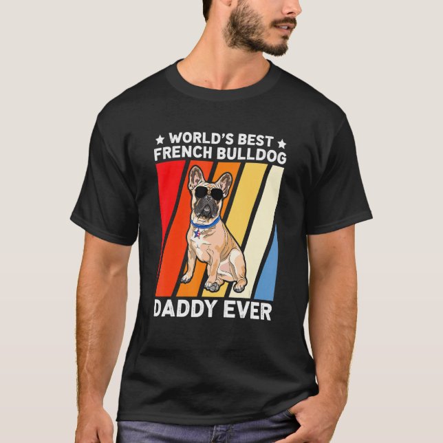 Mens Bulldog Dad  World's Best French Bulldog Dadd T-Shirt (Front)