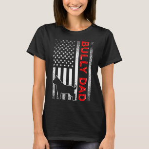 Mens Bully Or Pitbull Dog Dad Vintage American Fla T-Shirt