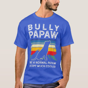 Mens Bully or pitbull dog owner retro PAPAW T-Shirt