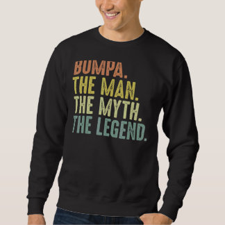 Mens Bumpa  For Men  Fathers Day Bumpa Myth Legend Sweatshirt