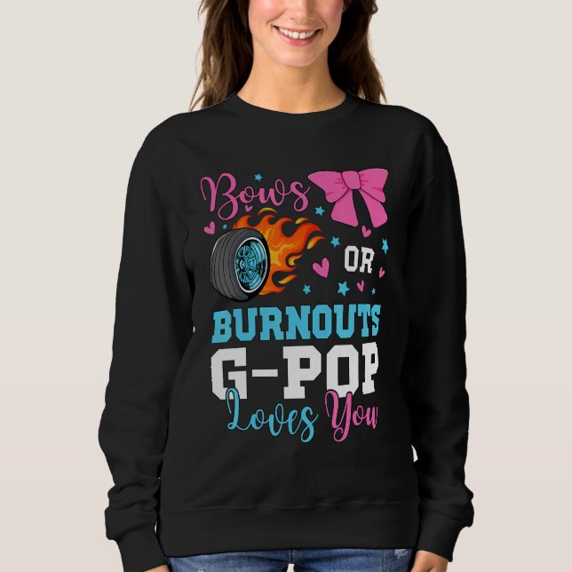 Mens Burnouts or Bows G-pop loves you Gender Revea Sweatshirt (Front)