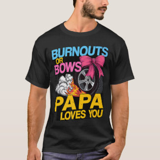 Mens Burnouts Or Bows Gender Reveal Party Papa Ann T-Shirt