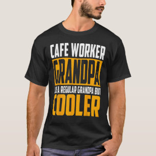 Mens Cafe Worker Grandpa Like a Regular Grandpa b T-Shirt