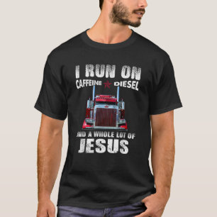 Mens Caffeine Diesel Jesus Christian Trucker Gifts T-Shirt