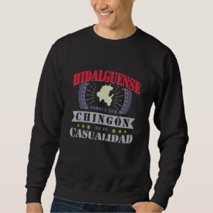 Mens Camisa Graciosa De Hombre Hidalgo Mexico Para Sweatshirt