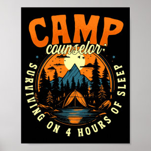Mens camp counsellor surviving on 4 hours of sleep poster