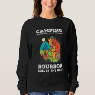 Mens Camping Solves Most Of My Problems Bourbon So Sweatshirt