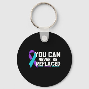 Mens Can Be Replaced Suicide Prevention Awareness Key Ring