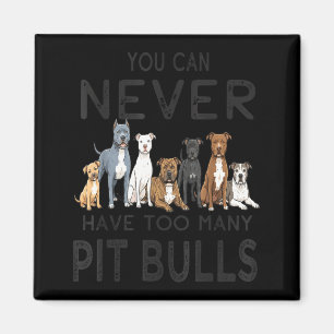 Mens can have too many pit bulls dog funny pitbull magnet