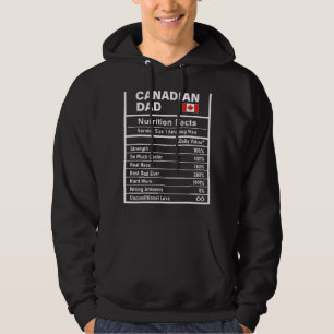 Mens Canadian Dad Nutrition Facts Father's Day Nat Hoodie