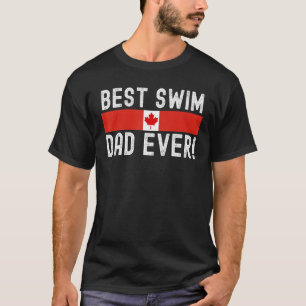 Mens Canadian Swim Dad at Swim Meet Father s Day T-Shirt