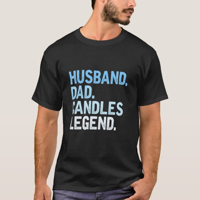 Mens Candles Dad  Husband Dad Candles Legend Fathe T-Shirt (Front)