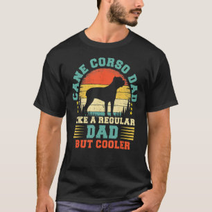 Mens Cane Corso Dad  Vintage Cane Corso Dog Father T-Shirt