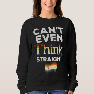 Mens Cant Even Think Straight Lgbtq Gay Bear Flag Sweatshirt