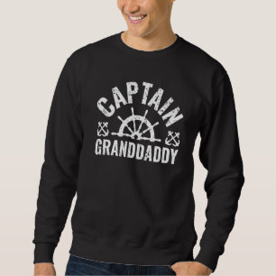 Mens Captain Granddaddy Boat Owner Lake Boating Fa Sweatshirt