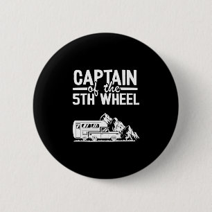 Mens captain of the 5th wheel fifth wheel camper 6 cm round badge