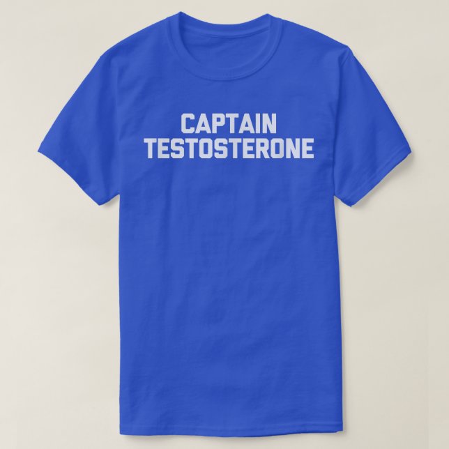 Mens Captain Testosterone  funny weightlifting wor T-Shirt (Design Front)