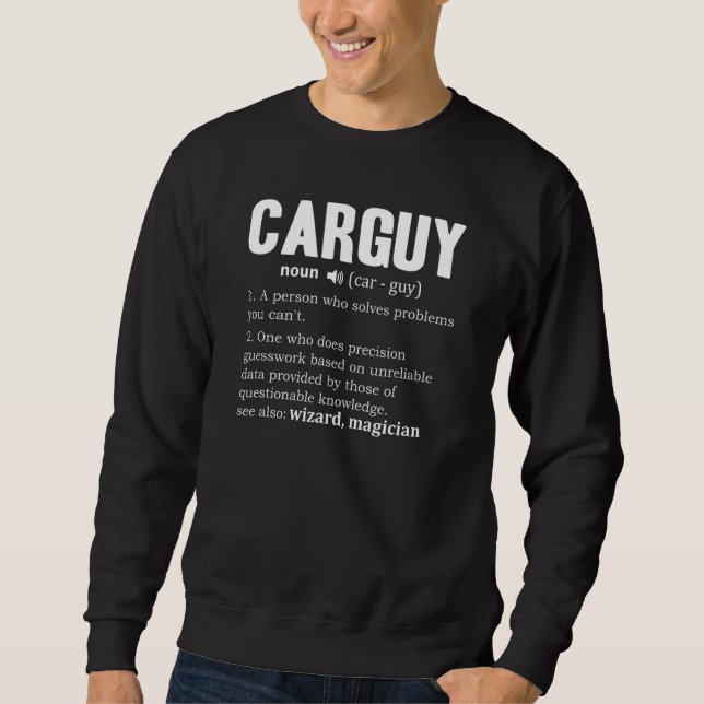 Mens Car Guy Definition Racing Dictionary Drag Rac Sweatshirt (Front)