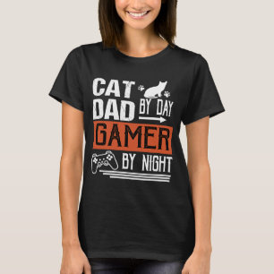 Men's Cat Dad By Day Gamer By Night Fathers Day Ga T-Shirt