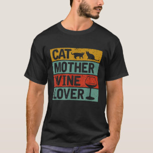 Mens Cat Mother Wine Lover T-Shirt