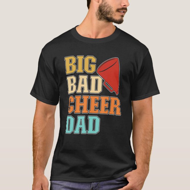 Mens Cheer Coach Big Bad Cheer Dad T-Shirt (Front)
