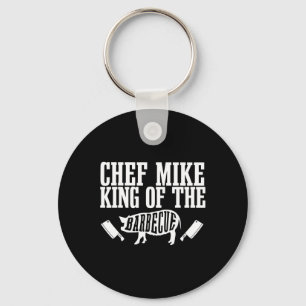 Mens Chef Mike Is King Of The Barbecue Bbq Grillin Key Ring