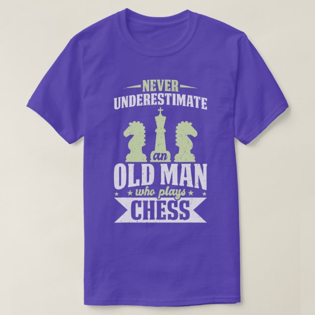 Mens Chess Underestimates Never Old Man Chess Play T-Shirt (Design Front)