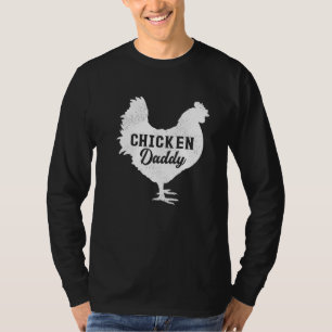 Mens Chicken Bird Best Chicken Daddy Father's Da T-Shirt