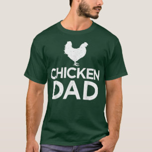 Mens Chicken Dad Funny Farm Farmer Chicken Daddy F T-Shirt
