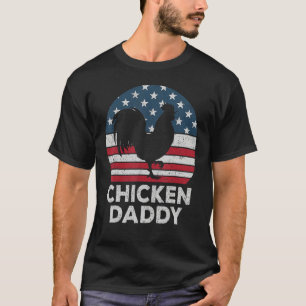 Mens Chicken Daddy Chicken Dad Farmer 4th Of July T-Shirt