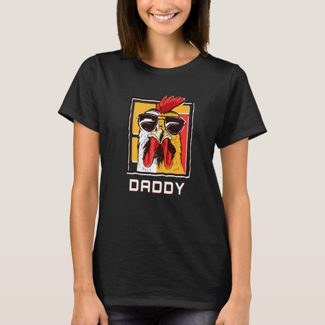 Mens Chicken Daddy   Rooster W Sunglasses  Farmer  T-Shirt (Front)