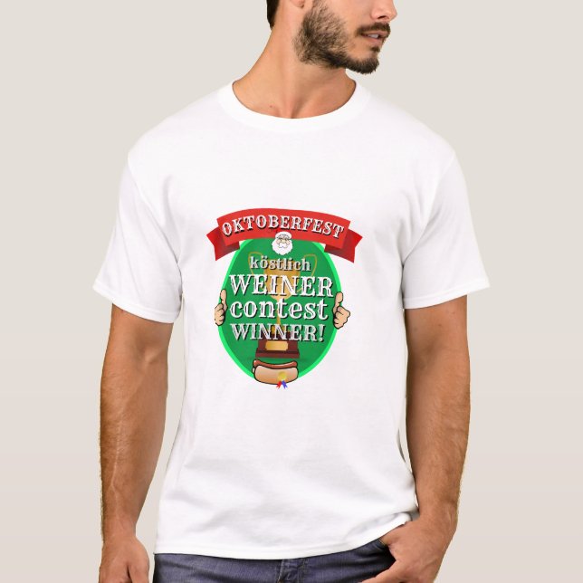 Mens Christmas Gift OKTOBERFEST WEINER CONTEST WIN T-Shirt (Front)
