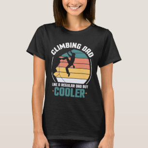 Mens Climbing Dad Rock Mountain Climber Funny Fath T-Shirt