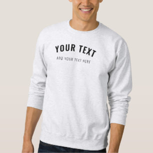 Men's Clothing Sweatshirt Add Your Text Here