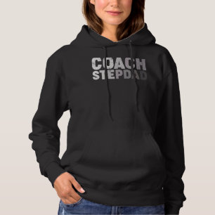Mens Coach Stepdad Soccer Football Basketball Coac Hoodie