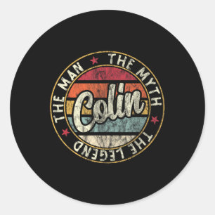 Mens Colin The Man The Myth The Legend First Name Classic Round Sticker
