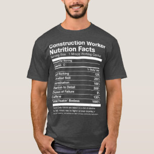 Mens Construction Worker Nutrition Facts Funny T-Shirt