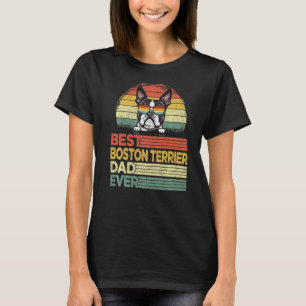 Mens Cool Best Boston Terrier Dad Ever Father's D T-Shirt