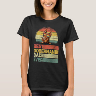 Mens Cool Best Doberman Dad Ever Father's Day T-Shirt