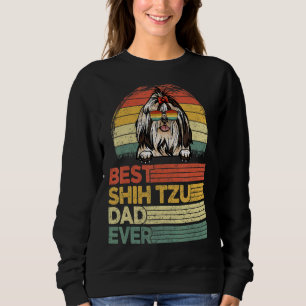 Mens Cool Best Shih Tzu Dad Ever Father's Day Sweatshirt